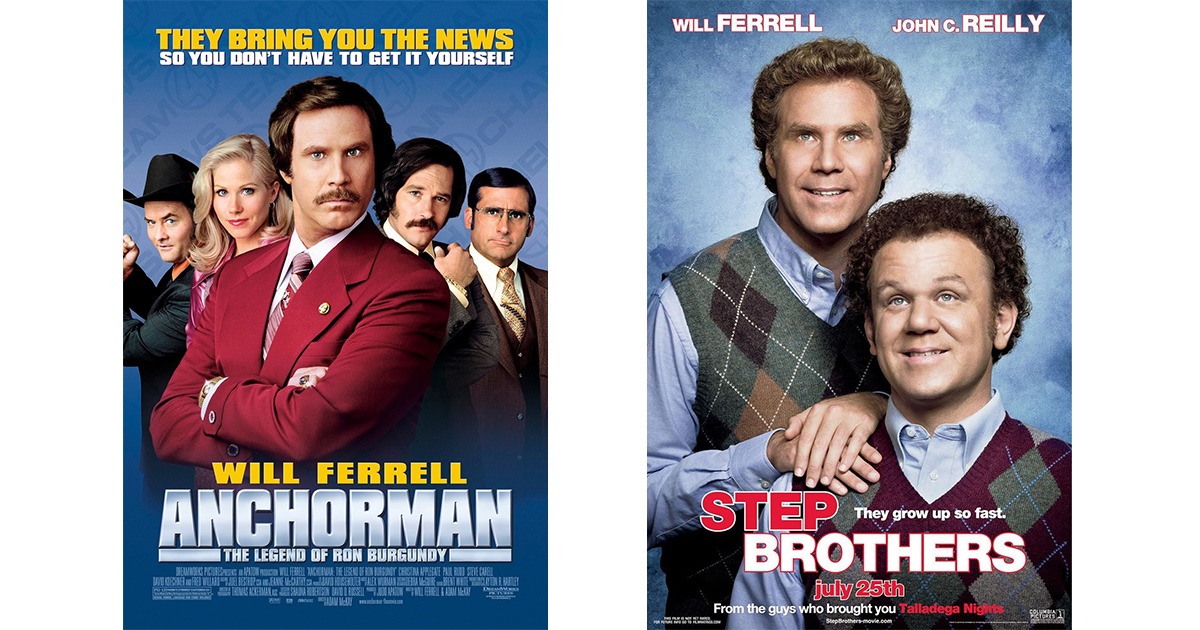 Anchorman | Step Brothers